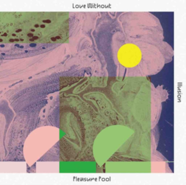 PLEASURE POOL | LOVE WITHOUT ILLUSION | VINYL RECORD (LP)