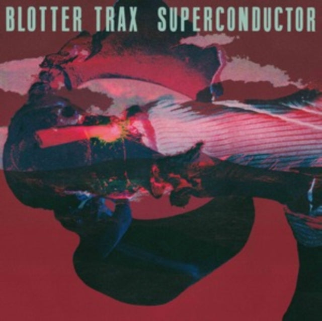 BLOTTER TRAX | SUPERCONDUCTOR (2LP) | VINYL RECORD (LP)