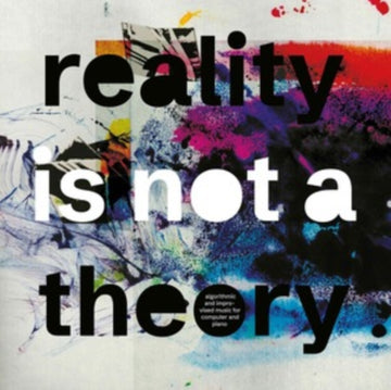 REALITY IS NOT A THEORY | VINYL RECORD (LP)