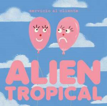 ALIEN TROPICAL | 10IN VINYL