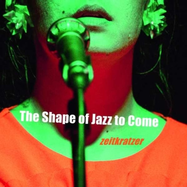 ZEITKRATZER & MARIAM WALLENTIN | SHAPE OF JAZZ TO COME | CD