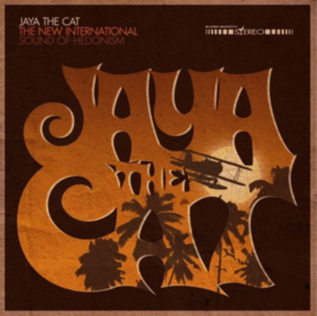 JAYA THE CAT | NEW INTERNATIONAL SOUND OF HEDONISM | VINYL RECORD (LP)
