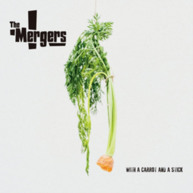 MERGERS, THE | WITH A CARROT AND A STICK | VINYL RECORD (LP)