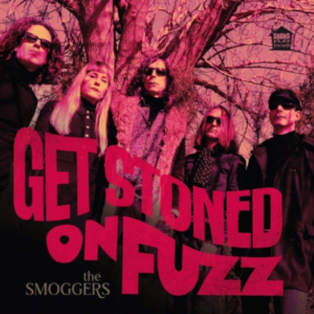 SMOGGERS | GET STONED ON FUZZ | VINYL RECORD (LP)
