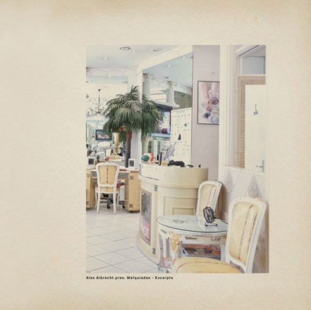 ALBRECHT, ALEX PRES. MELQUIADES | EXCERPTS | 12IN VINYL