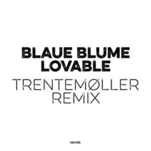 BLAUE BLUME | LOVABLE (TRENTEMOLLER REMIX) | 10IN VINYL