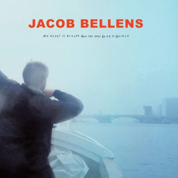 BELLENS, JACOB | MY HEART IS HUNGRY & THE DAYS GO BY SO QUICKLY | VINYL RECORD (LP)