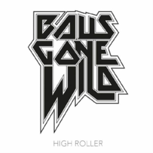 BALLS GONE WILD | HIGH ROLLER | VINYL RECORD (LP)