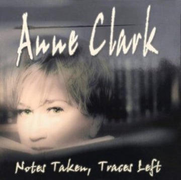 CLARK, ANNE | NOTES TAKEN TRACES LEFT | CD