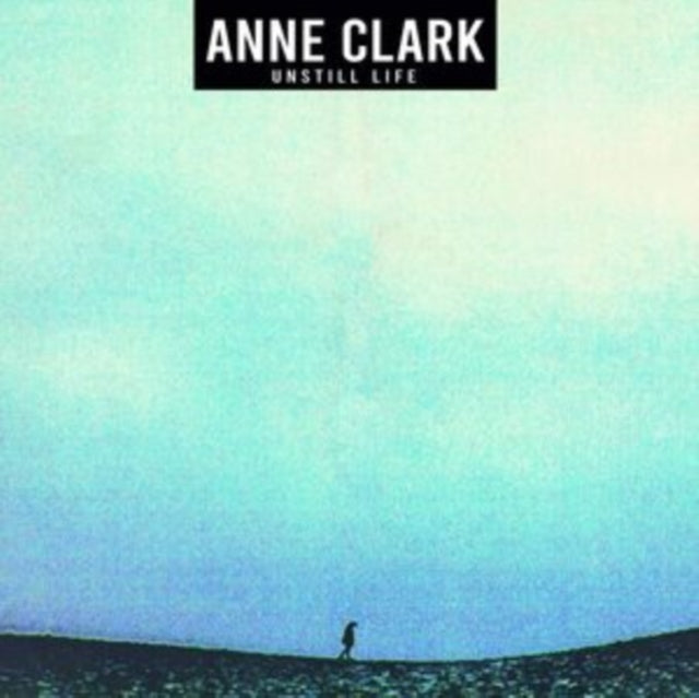 CLARK, ANNE | UNSTILL LIFE | VINYL RECORD (LP)