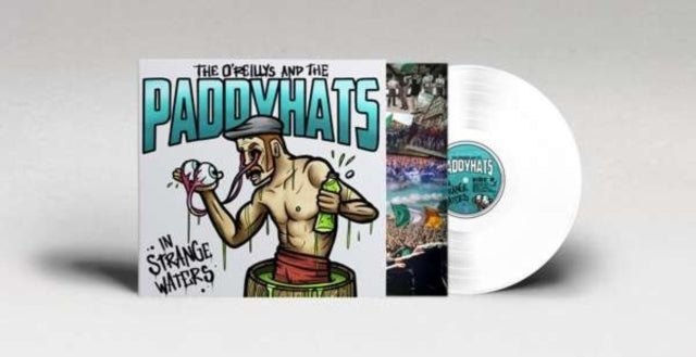 O'REILLYS & THE PADDYHATS | IN STRANGE WATERS (LIMITED EDITION/WHITE VINYL) | VINYL RECORD (LP)