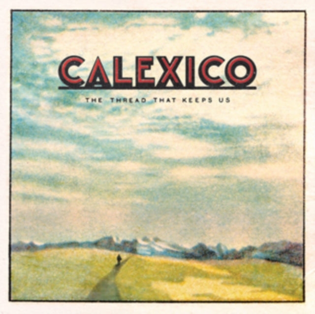 CALEXICO | THREAD THAT KEEPS US | VINYL RECORD (LP)