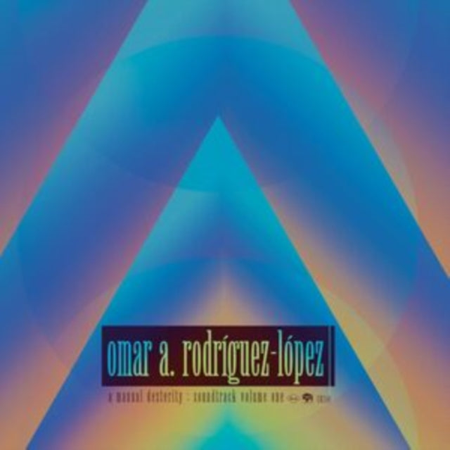 RODRIGUEZ-LOPEZ, OMAR | MANUAL DEXTERITY: SOUNDTRACK VOLUME ONE | VINYL RECORD (LP)