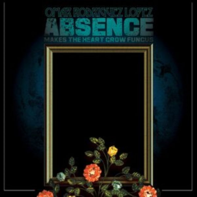 RODRIGUEZ-LOPEZ, OMAR | ABSENCE MAKES THE HEART GROW FUNGUS | VINYL RECORD (LP)