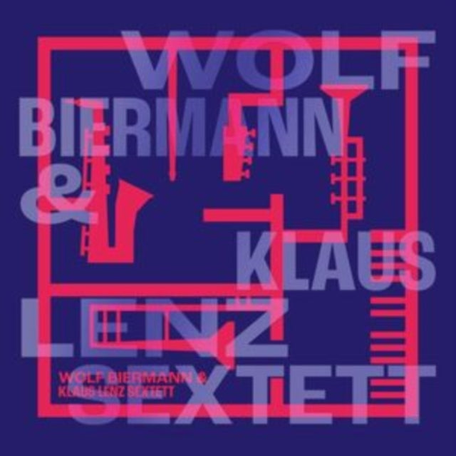 BIERMANN, WOLF & KLAUS LE | WOLF BIERMANN & KLAUS LENZ SEXTETT | VINYL RECORD (LP)