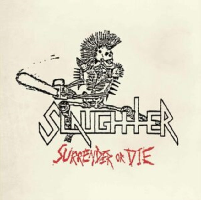 SLAUGHTER | SURRENDER OR DIE | VINYL RECORD (LP)