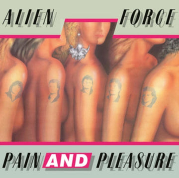 ALIEN FORCE | PAIN & PLEASURE | VINYL RECORD (LP)