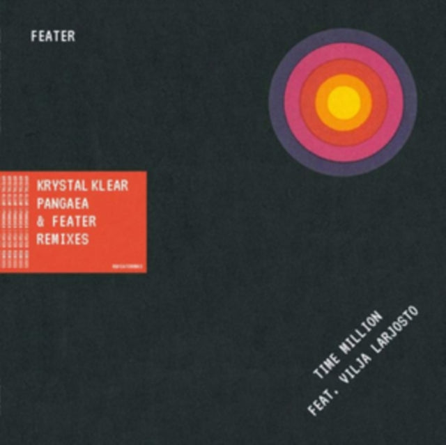 FEATER | TIME MILLION FEAT. VILJA LARJOSTO (KRYSTAL KLEAR, PANGAEA & FEATER REMIXES) | 12IN VINYL