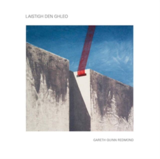 REDMOND, GARETH QUINN | LAISTIGH DEN GHLEO | VINYL RECORD (LP)