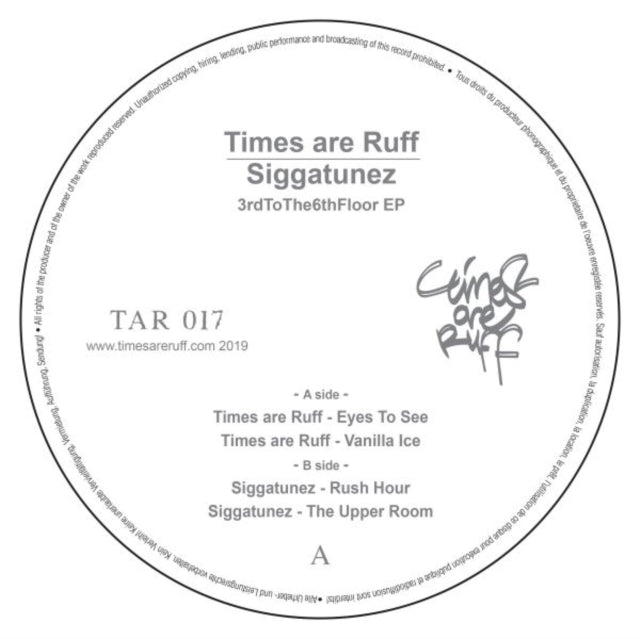 TIMES ARE RUFF & SIGGATUNEZ | 3RDTOTHE6THFLOOR EP | 12IN VINYL