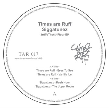 TIMES ARE RUFF & SIGGATUNEZ | 3RDTOTHE6THFLOOR EP | 12IN VINYL