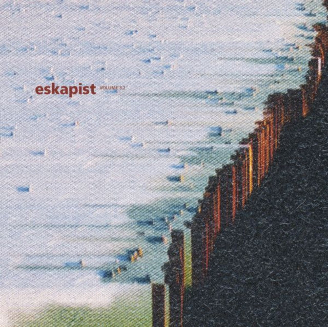 ESKAPIST | LONG LIVE REALITY VOL. 3.2 | 12IN VINYL