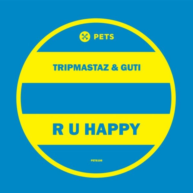 TRIPMASTAZ & GUTI | R U HAPPY | 12IN VINYL