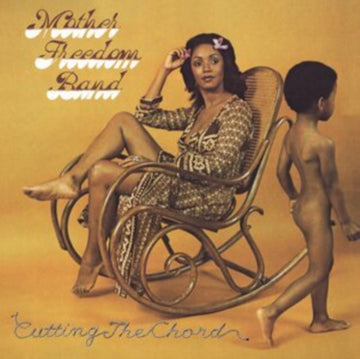 MOTHER FREEDOM BAND | CUTTING THE CHORD | VINYL RECORD (LP)