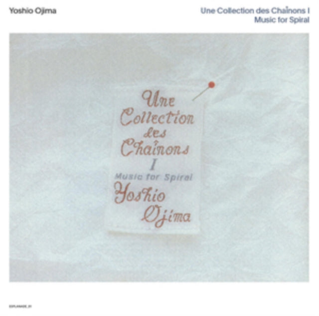 OJIMA, YOSHIO | UNE COLLECTION DES CHAÃŽNONS I: MUSIC FOR SPIRAL | VINYL RECORD (LP)