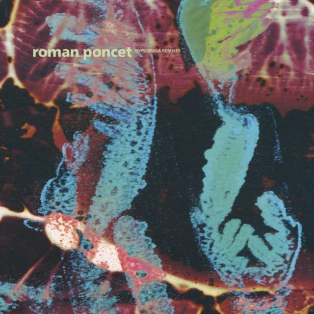 PONCET, ROMAN | GYPSOPHILA REMIXES | 12IN VINYL