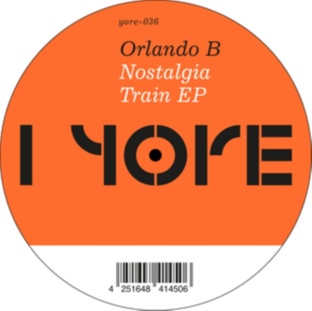 ORLANDO B. | NOSTALGIA TRAIN EP | 12IN VINYL