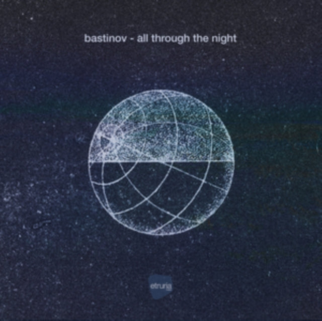 BASTINOV | ALL THROUGH THE NIGHT | 12IN VINYL