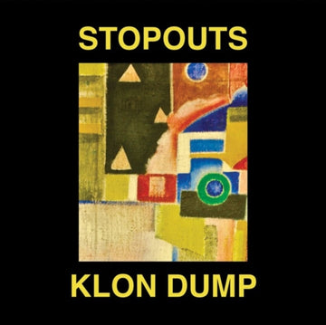 STOPOUTS; KLON DUMP | AHEAD OF US/DO THE DUMP | 12IN VINYL