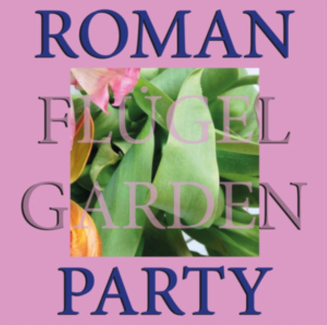 FLUGEL, ROMAN | GARDEN PARTY | 12IN VINYL