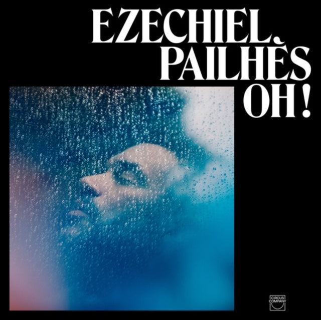 PAILHES, EZECHIEL | OH! | VINYL RECORD (LP)