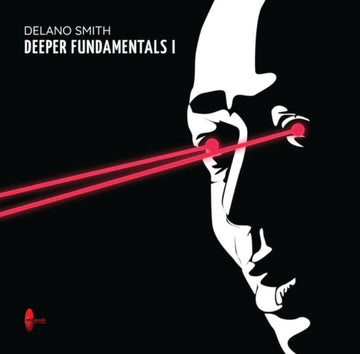 SMITH, DELANO | DEEPER FUNDAMENTALS I | 12IN VINYL