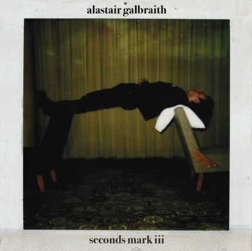GALBRAITH, ALASTAIR | SECONDS MARK III | VINYL RECORD (LP)