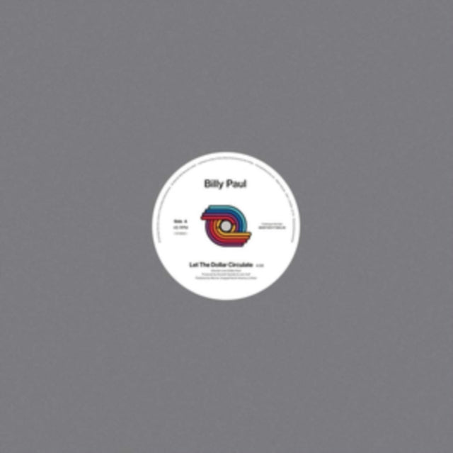 PAUL, BILLY | LET THE DOLLAR CIRCULATE / EAST | 12IN VINYL
