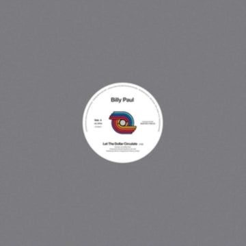 PAUL, BILLY | LET THE DOLLAR CIRCULATE / EAST | 12IN VINYL