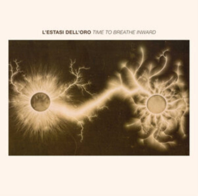 L'ESTASI DELL'ORO | TIME TO BREATHE INWARD (IMPORT) | 12IN VINYL