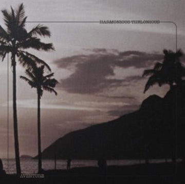 HARMONIOUS THELONIOUS | AVENTURE | 12IN VINYL