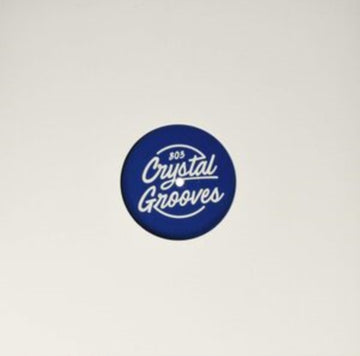 803 CRYSTAL GROOVES 004 (IMPORT) | 12IN VINYL