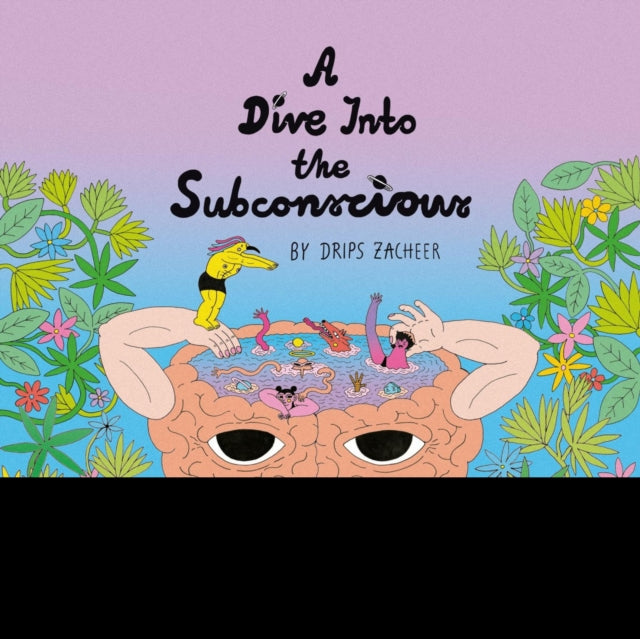 DRIPS ZACHEER | DIVE INTO THE SUBCONSCIOUS | VINYL RECORD (LP)