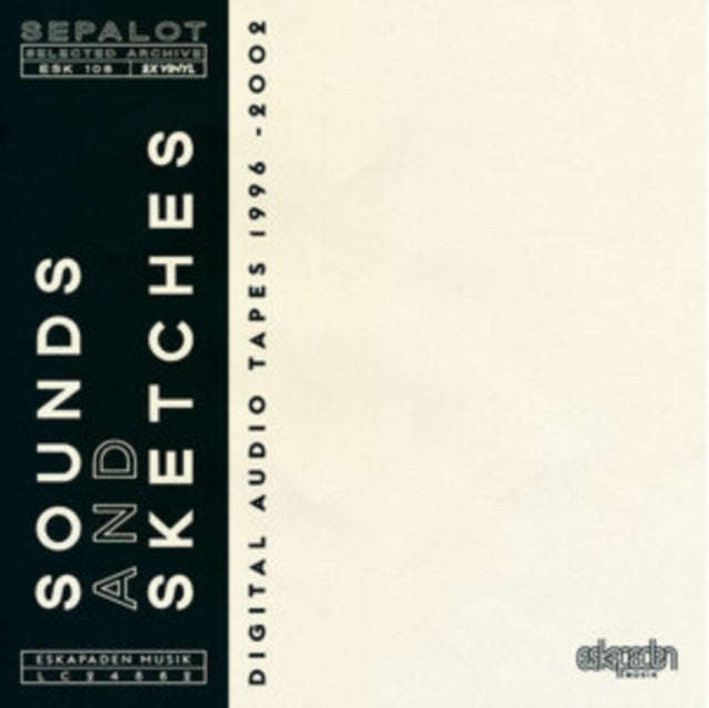 SEPALOT | SOUNDS & SKETCHES: DIGITAL AUDIO TAPES 1996-2002 | VINYL RECORD (LP)