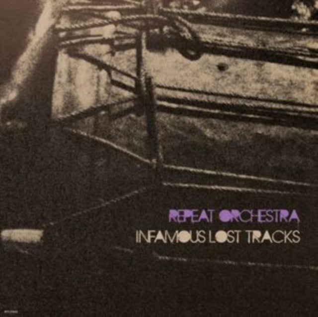 REPEAT ORCHESTRA | INFAMOUS LOST TRACKS | VINYL RECORD (LP)