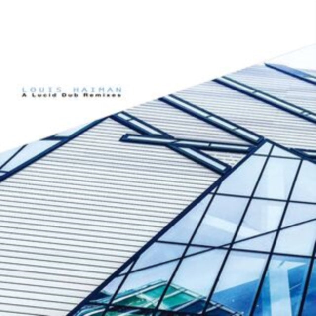 HAIMAN, LOUIS | LUCID DUB REMIXES | 12IN VINYL
