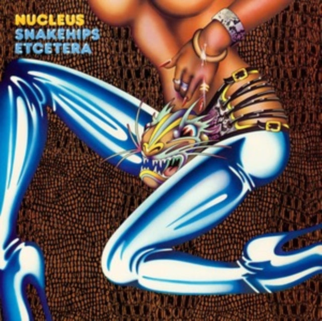 NUCLEUS | SNAKEHIPS ETCETERA (140G) | VINYL RECORD (LP)
