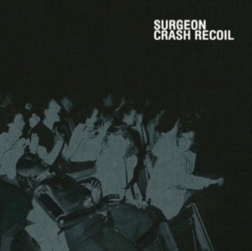 SURGEON | CRASH RECOIL (2LP) | VINYL RECORD (LP)