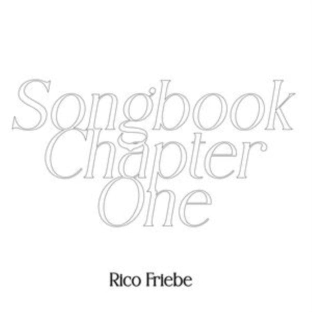 FRIEBE, RICO | SONGBOOK/CHAPTER ONE EP | 7IN VINYL