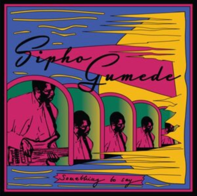 GUMEDE, SIPHO | SOMETHING TO SAY | 12IN VINYL